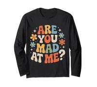 are You Mad At Me Humeur Sarcastique maladroite |- Manche Longue