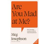 Are You Mad at Me?: Over fawning, trauma, en hoe je stopt met pleasen