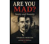 Are You Mad?: Sanity and Insanity
