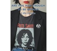 Are You Man Enough To Be Woman