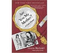 Alison Bechdel – Are You My Mother? – Essai – Broché (Harvest Books)