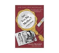 Alison Bechdel – Are You My Mother? – Essai – Broché (Harvest Books)