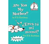 Are You My Mother?/¿Eres Tú Mi Mamá? (Bilingual Edition)