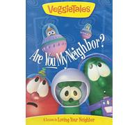 Are You My Neighbor?: A Lesson In...Loving Your Neighbor