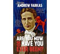 Are You Now, or Have You Ever Been?
