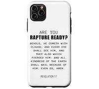 Are You Rapture Ready - Revelation 1:7 Return of Jesus Quote Coque pour iPhone 11 Pro Max