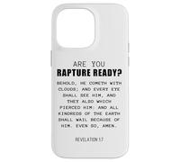 Are You Rapture Ready - Revelation 1:7 Return of Jesus Quote Coque pour iPhone 14 Pro Max