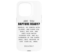 Are You Rapture Ready - Revelation 1:7 Return of Jesus Quote Coque pour iPhone 15 Pro