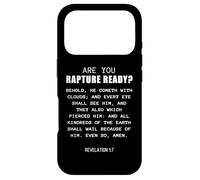 are You Rapture Ready - Revelation 1:7 Return of Jesus Quote Coque pour iPhone 17 Pro