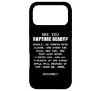 are You Rapture Ready - Revelation 1:7 Return of Jesus Quote Coque pour iPhone 17 Pro Max