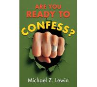 Are You Ready to Confess?