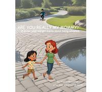 Are You Really My Mommy?: A seven-year-old girl learns about being adopted.