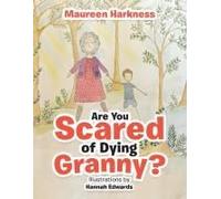 Are You Scared Of Dying Granny?