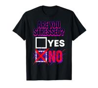are You Stressed Yes No Jeux de Mots trop réfléchis T-Shirt