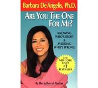 Are You the One for Me? Barbara De Angelis (Auteur)
