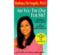 Are You the One for Me? Barbara De Angelis (Auteur)