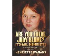 Are You There, Judy Blume? It's Me, Henriette: In Pillness and in Health 3