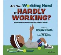Are You Working Hard Or Hardly Working?