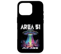 Area 51 My Ass : des extraterrestres et des ovnis drôles en Ont Assez des études Coque pour iPhone 16 Pro