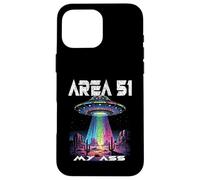 Area 51 My Ass : des extraterrestres et des ovnis drôles en Ont Assez des études Coque pour iPhone 16 Pro Max