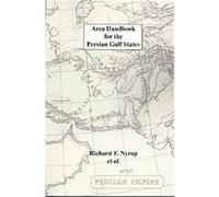 Area Handbook for the Persian Gulf States Beryl Lieff Benderly, Darrel R. Eglin, Laraine Newhouse Carter, Richard F. Nyrop, William W. Cover (Auteur)