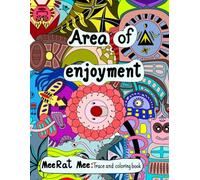 Area of enjoyment: Trace and Coloring Book for Adults and Teens, It is a fun picture and draws according to the mood, enjoy, happy, relax, It is a way of expressing your thoughts and feelings