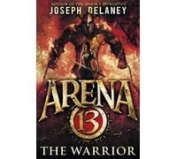 Arena 13: The Warrior