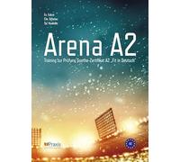 Arena A2: Training zur Prüfung Goethe-Zertifikat A2 "Fit in Deutsch"
