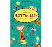 Mein Lotta-Leben 09 – Das Reinste Katzentheater – Arena Verlag
