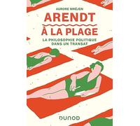 Arendt à la plage: La philosophie politique dans un transat