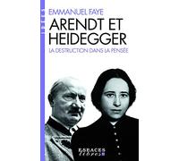 Arendt et Heidegger – La destruction dans la pensée – Espaces Libres (Idées)