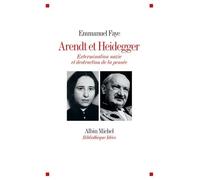 Arendt Et Heidegger - Extermination Nazie Et Destruction De La Pensée