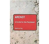 Arendt, Guides for the Perplexed Series Karin Fry (Auteur)