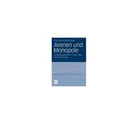 Arenen Und Monopole