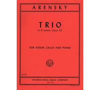 Arensky, Anton - Piano Trio No. 1 in d minor, Op. 32 for Violin, Cello and Piano - International