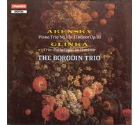Arensky, Glinka: Piano Trios / The Borodin Trio by Borodin Trio NEUF