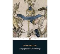 Areopagitica and Other Writings