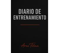 Ares Titan Logbook - Cuaderno de entrenamiento y planificador de gimnasio A5 | Edición Negra | Diario fitness para registrar rutinas, series y ... y fuerza - tu progreso escrito día a día.