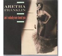 Aretha Franklin - Ain't Nobody Ever Loved You [Import]