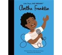 Aretha Franklin by Mar a Isabel S nchez Vegara & Illustrated by Amy Blackwell Mar a Isabel S nchez Vegara Illustrated by Amy Blackwell (Auteur)