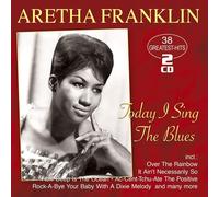 Franklin, Aretha - Today I Sing the Blues - 38 Greatest Hits