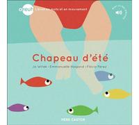 Areuh - Chapeau d'été Avec 1 qr-code inclus - Emmanuelle Halgand - Flammarion Jeunesse Pere Castor - cartonné - Comptine, chant