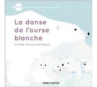 Areuh - La danse de l'ourse blanche Emmanuelle Halgand (Auteur), Emmanuelle Halgand (Illustration), Jo Witek (Auteur), Flavia Perez (Auteur)