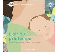 Areuh - L'air du printemps Jo Witek (Auteur), Emmanuelle Halgand (Auteur), Emmanuelle Halgand (Illustration), Flavia Perez (Auteur)