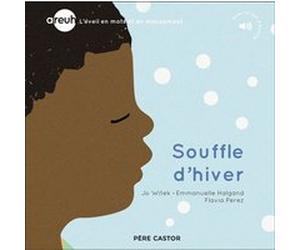 Areuh - Souffle d'hiver Emmanuelle Halgand (Auteur), Emmanuelle Halgand (Illustration), Jo Witek (Auteur), Flavia Perez (Auteur)
