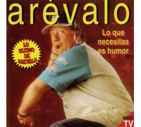 Arevalo - Lo Que Necesitas ES Humor [Import]