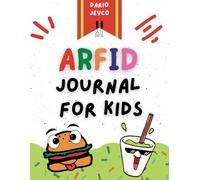 ARFID Journal for Kids: Let Your Child Make a Healthy Map of His Favorite Food to Break Avoidant Restrictive Food Intake Disorder