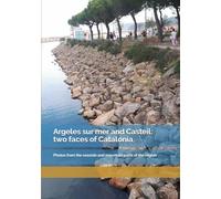 Argeles sur mer and Casteil: two faces of Catalonia: Photos from the seaside and mountain parts of the region