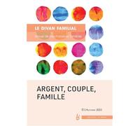 Argent, couple, famille: Le Divan Familial n°51