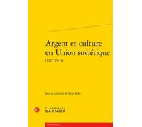 Argent Et Culture En Union Soviétique (1917-1941)